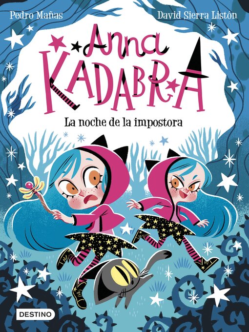 Title details for Anna Kadabra 15. La noche de la impostora by Pedro Mañas - Available